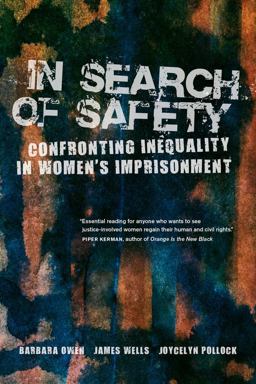 In Search of Safety Confronting Inequality in Women's Imprisonment  9780520288720 Front Cover
