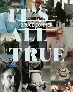 Bruce Conner It's All True  9780520290563 Front Cover