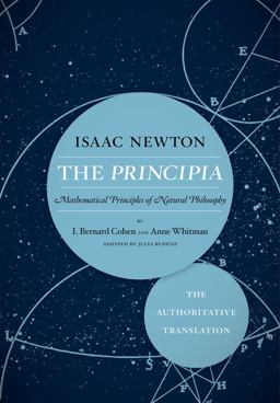 Principia: the Authoritative Translation Mathematical Principles of Natural Philosophy  9780520290747 Front Cover