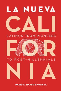 Nueva California Latinos from Pioneers to Post-Millennials 2nd 9780520292536 Front Cover