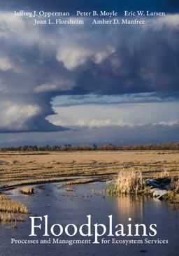 Floodplains Processes and Management for Ecosystem Services  9780520294103 Front Cover