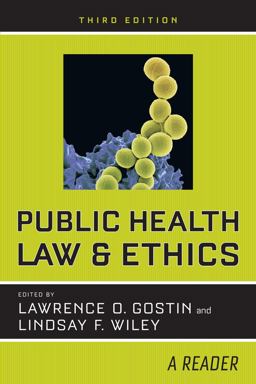 Public Health Law and Ethics: A Reader  9780520294660 Front Cover