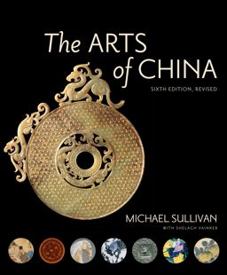 The Arts of China:  9780520294806 Front Cover