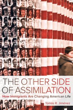 Other Side of Assimilation How Immigrants Are Changing American Life  9780520295704 Front Cover