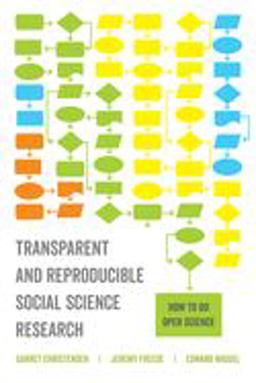 Transparent and Reproducible Social Science Research How to Do Open Science  9780520296954 Front Cover