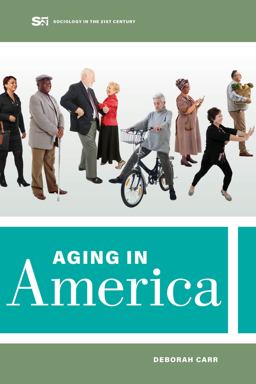 Aging in America  9780520301290 Front Cover