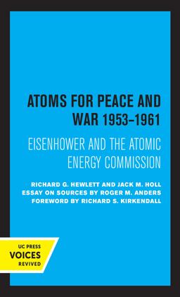     ATOMS F/PEACE+WAR,1953-1961 1st 9780520329348 Front Cover