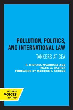 Pollution, Politics, and International Law Tankers at Sea 1st 9780520339170 Front Cover