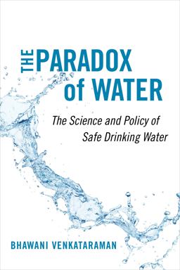 Paradox of Water The Science and Policy of Safe Drinking Water  9780520343443 Front Cover