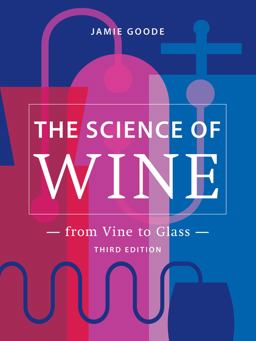 Science of Wine From Vine to Glass - 3rd Edition 3rd 9780520379503 Front Cover