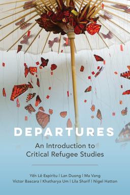 Departures An Introduction to Critical Refugee Studies  9780520386389 Front Cover