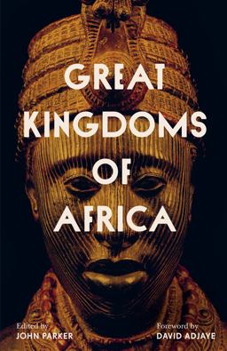 Great Kingdoms of Africa  9780520395671 Front Cover