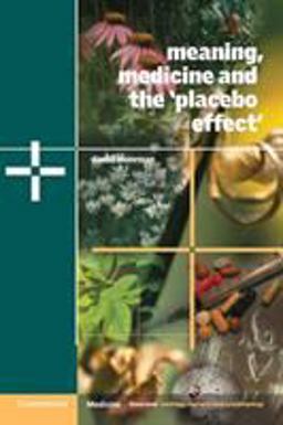 Meaning, Medicine and the 'Placebo Effect'  9780521000871 Front Cover