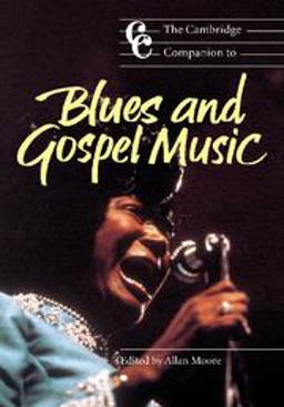 Cambridge Companion to Blues and Gospel Music  9780521001076 Front Cover