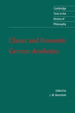 Classic and Romantic German Aesthetics  9780521001113 Front Cover