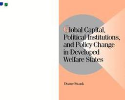 Global Capital, Political Institutions, and Policy Change in Developed Welfare States  9780521001441 Front Cover