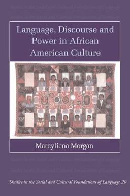 Language, Discourse and Power in African American Culture  9780521001496 Front Cover