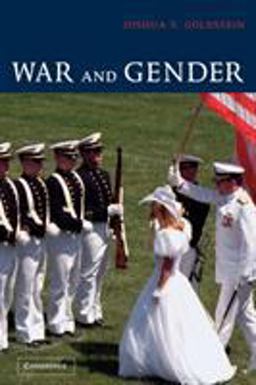 War and Gender How Gender Shapes the War System and Vice Versa  9780521001809 Front Cover