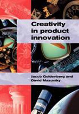 Creativity in Product Innovation  9780521002493 Front Cover
