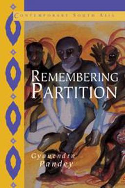 Remembering Partition Violence, Nationalism and History in India  9780521002509 Front Cover