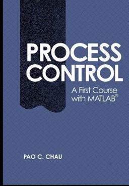 Process Control A First Course with MATLAB  9780521002554 Front Cover