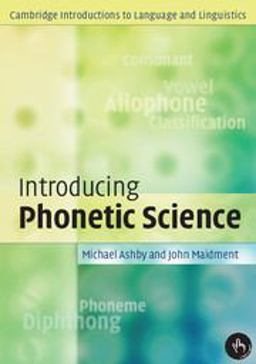 Introducing Phonetic Science  9780521004961 Front Cover