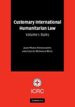 Customary International Humanitarian Law Rules  9780521005289 Front Cover