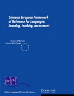 COMMON EUROPEAN FRAMEWORK OF REFERENCE FOR LANGUAGES