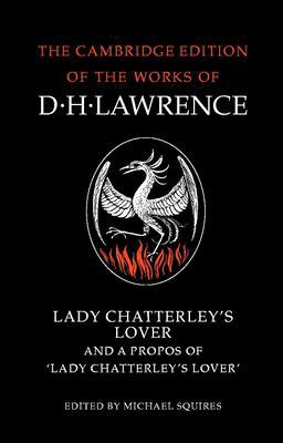 Lady Chatterley's Lover and a Propos of 'Lady Chatterley's Lover'