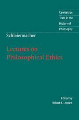 Schleiermacher Lectures on Philosophical Ethics  9780521007672 Front Cover