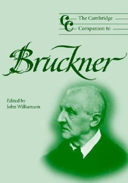 Cambridge Companion to Bruckner  9780521008785 Front Cover