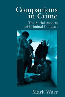 Companions in Crime The Social Aspects of Criminal Conduct  9780521009164 Front Cover