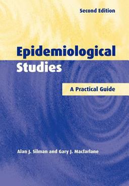 Epidemiological Studies A Practical Guide 2nd 9780521009393 Front Cover
