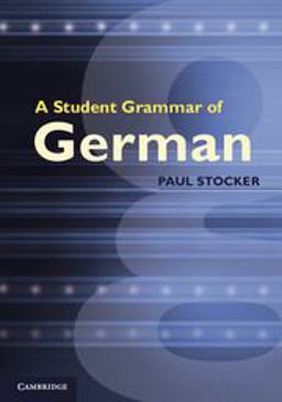 A Student Grammar of German A Student Grammar of German
