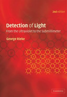 Detection of Light From the Ultraviolet to the Submillimeter 2nd 9780521017107 Front Cover