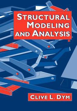 Structural Modeling and Analysis Structural Modeling and Analysis