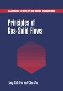 Principles of Gas-Solid Flows  9780521021166 Front Cover