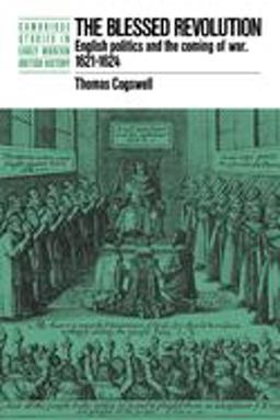 Blessed Revolution English Politics and the Coming of War, 1621-1624  9780521023139 Front Cover