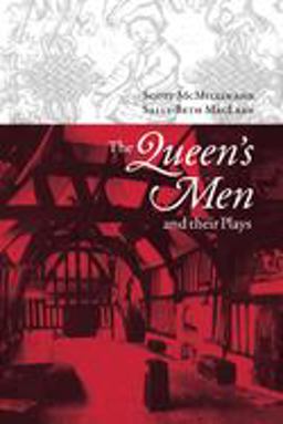 Queen's Men and Their Plays  9780521025393 Front Cover