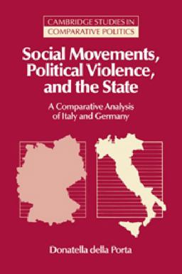 Social Movements, Political Violence, and the State A Comparative Analysis of Italy and Germany  9780521029797 Front Cover