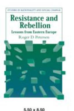 Resistance and Rebellion Lessons from Eastern Europe  9780521035156 Front Cover