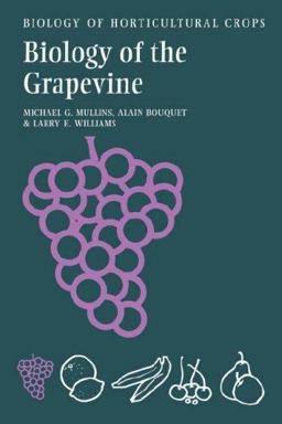 Biology of the Grapevine  9780521038676 Front Cover