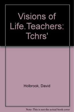 Visions of Life, Teachers