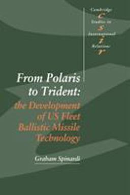 From Polaris to Trident The Development of US Fleet Ballistic Missile Technology  9780521054010 Front Cover