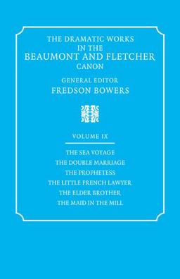 The Dramatic Works in the Beaumont and Fletcher Canon: Volume 9