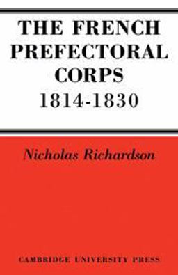 The French Prefectorial Corps, 1814-1830