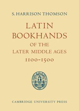 Latin Bookhands of the Later Middle Ages, 1100-1500  9780521086745 Front Cover