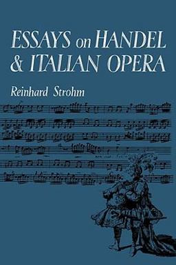 Essays on Handel and Italian Opera  9780521088350 Front Cover