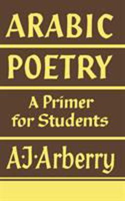 Arabic Poetry A Primer for Students  9780521092579 Front Cover