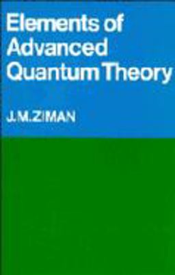 Elements of Advanced Quantum Theory  9780521099493 Front Cover